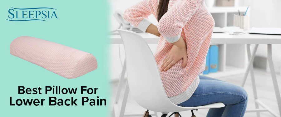 Best Pillow For Lower Back Pain When Sleeping