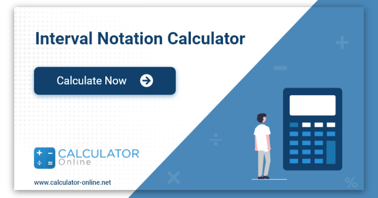 Interval Notation Calculator: An Easy Way to Represent Ranges